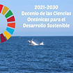 2021-2030 el Decenio de las Ciencias Oceánicas para el Desarrollo Sostenible