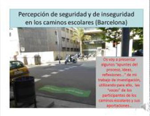 Percepción de seguridad e inseguridad en los caminos escolares de Barcelona