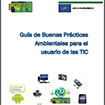 Guía de Buenas Prácticas Ambientales para el usuario de las TIC