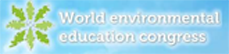 World Environmental Education Congress - WEEC