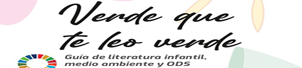 Verde que te leo verde: Literatura infantil y medio ambiente