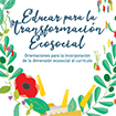 Portada del libro Educar para la transformación ecosocial. Orientaciones para la incorporación de la dimensión ecosocial al currículo