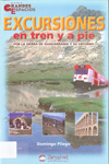 Portada del libro Excursiones en tren y a pie por la Sierra de Guadarrama y su entorno
