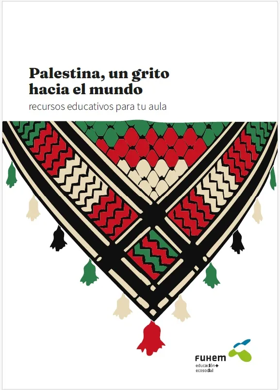 Palestina, un grito hacia el mundo. Recursos educativos para tu aula