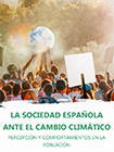La sociedad española ante el cambio climático. Percepción y comportamientos de la población