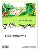 La naturaleza y yo: Erase una vez...