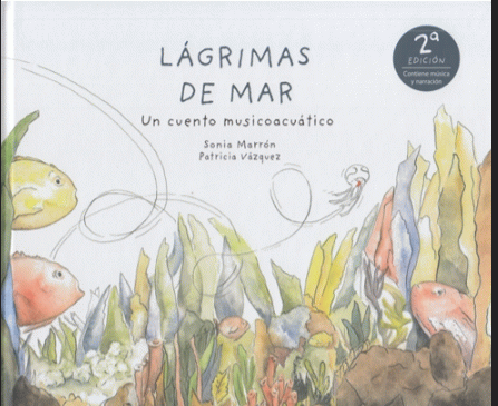 "Lágrimas de mar" : un cuento músicoacuático