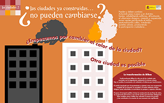 Panel 2- Las ciudades ya construidas... ¿no pueden cambiarse?. Las ciudades son estáticas o ¿tenemos que trabajar para que sean dinámicas e ir mejorando con el paso del tiempo?.