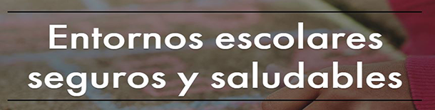 COP25 Entornos escolares seguros y saludables 