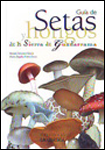 Guía de setas y hongos de la Sierra de Guadarrama