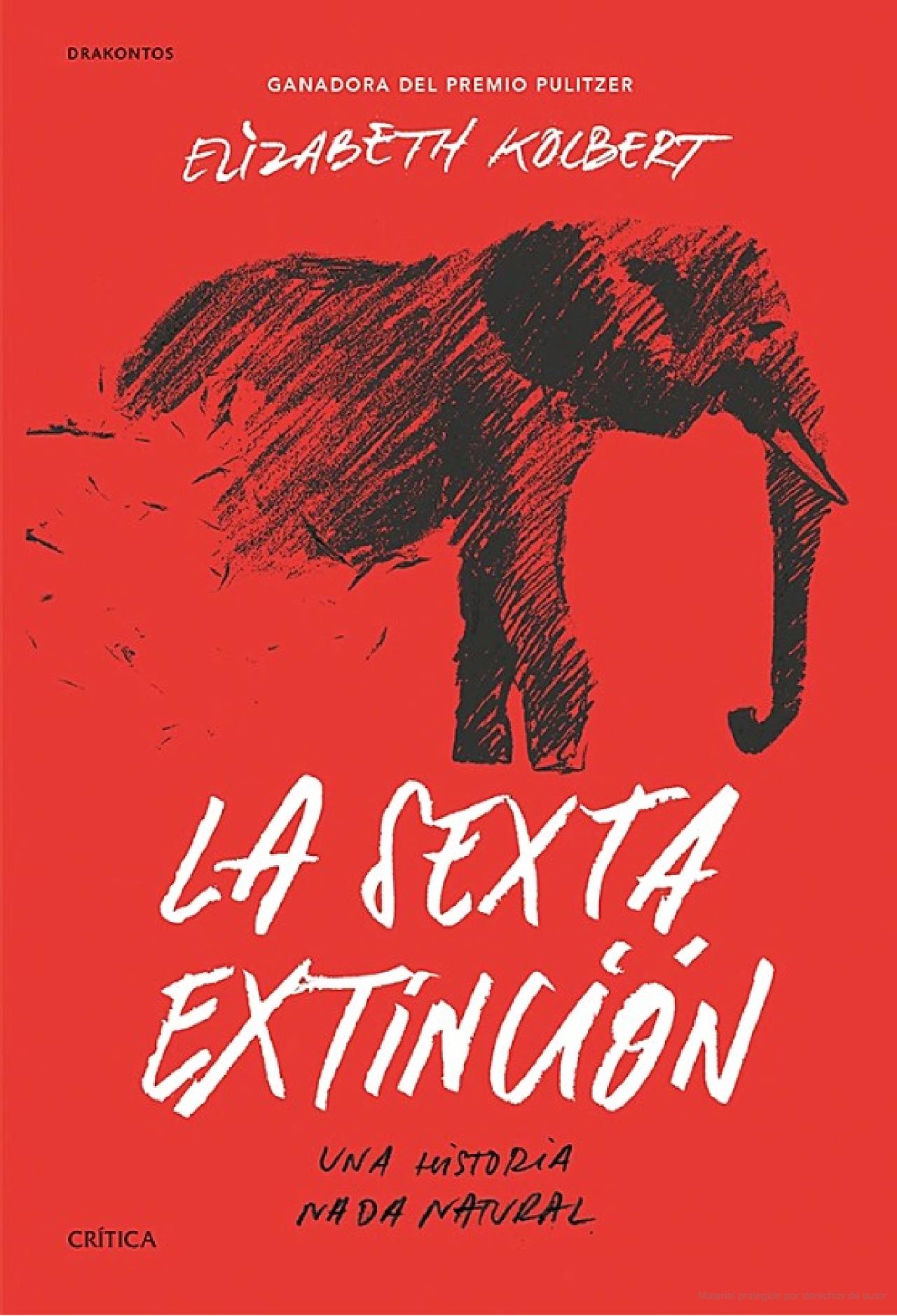 La sexta extinción: Una historia nada natural