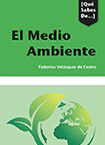 ¿Qué sabes de...? El Medio Ambiente 