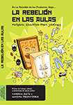 Portada La rebelión de los productos: La rebelión en las aulas.
