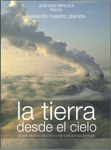 La tierra desde el cielo: Salvando el Mar y Salvando la Tierra