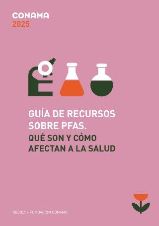 Guía de recursos sobre PFAS. Qué son y cómo afectan a la salud