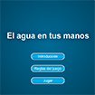 juego El agua en tus manos