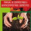 Manual de compostado y vermicompostado doméstico
