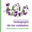 La pedagogía de los cuidados. Aportes para su construcción