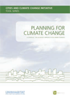 Planning for Climate Change: Guide. A strategic, values-based approach for urban planners