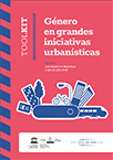 Portada Toolkit: Género en grandes iniciativas urbanísticas