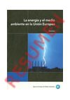 La energía y el medio ambiente en la Unión Europea. Resumen