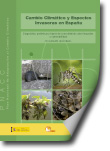 Cambio Climático  y Especies Exóticas Invasoras en España. Diagnóstico Preliminar  y  Bases de Conocimiento sobre Impactos y Vulnerabilidad. Documento de síntesis
