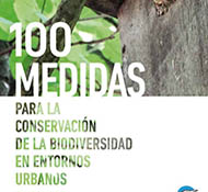 100 medidas para la conservación de la biodiversidad en entornos urbanos