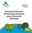 Estrategia Valenciana de Educación Ambiental para el Desarrollo Sostenible