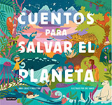 Cuentos para salvar el planeta