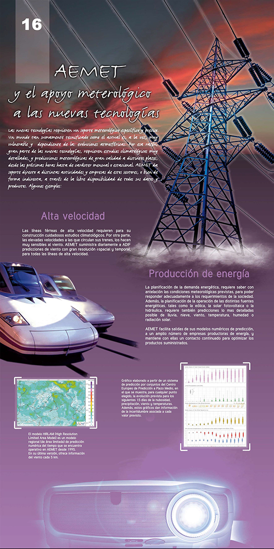 Panel 16- Hay ciertos sectores donde la AEMET ofrece apoyo específico meteorológico como las líneas férreas y la producción de energía.