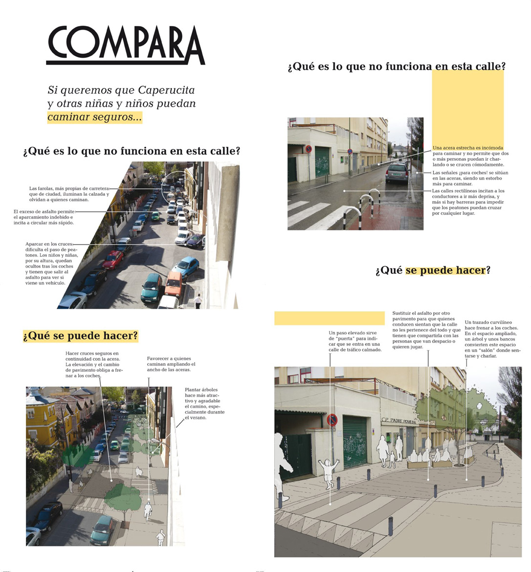 Panel 10 (complementa al panel 4). Frente al peligro real del tráfico, hay soluciones sencillas: pequeños cambios producen grandes mejoras en la seguridad de las calles y en su aspecto estético.