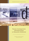 Nuevas investigaciones iberoamericanas en Educación Ambiental