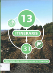 13 itineraris, 31 propostes per conèixer i viure el territorio