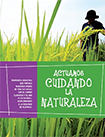 Actuamos cuidando la naturaleza