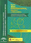 Entre dos continentes, iguales y diferentes : unidad didáctica