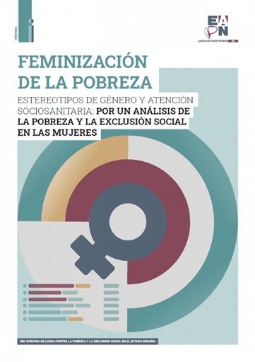FEMINIZACIÓN DE LA POBREZA. Estereotipos de género y atención sociosanitaria: por un análisis de la pobreza y la exclusión social en las mujeres