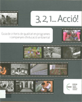 3,2,1...Acció!: guía de criteris de qualitat en programes