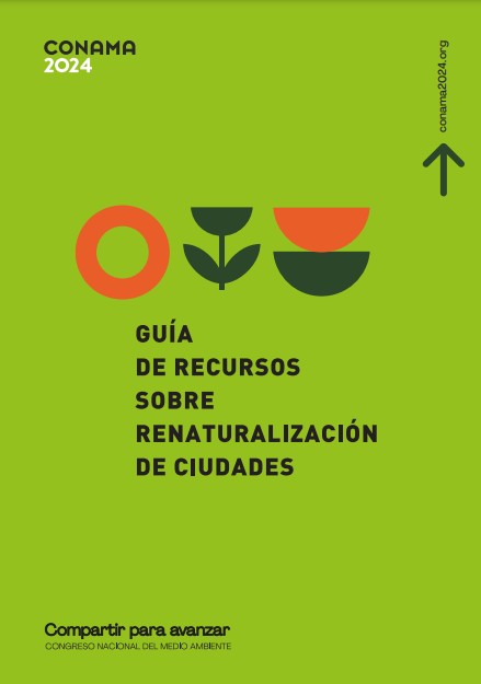 Guía de recursos sobre renaturalización de ciudades