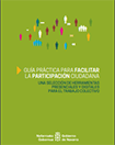 Guía práctica para facilitar la participación ciudadana. Una selección de herramientas presenciales y digitales para el trabajo colectivo