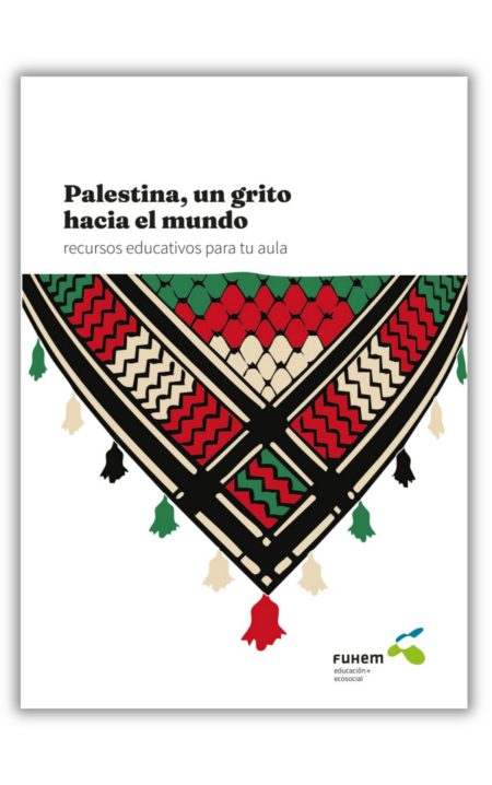 Palestina, un grito hacia el mundo. Recursos educativos para tu aula