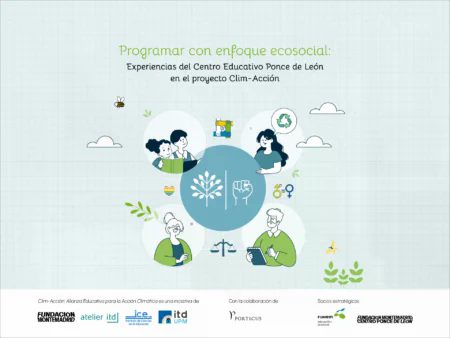 Programar con enfoque ecosocial. Experiencias del centro educativo Ponce de León en el proyecto Clim-Acción