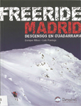 Portada del libro Freeride Madrid : descensos en Guadarrama