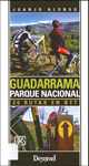 Portada del libro Guadarrama Parque Nacional : 20 rutas en BTT