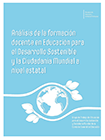 Análisis de formación docente en Educación para el Desarrollo Sostenible y Ciudadanía Mundial a nivel estatal y en las Comunidades Autónomas