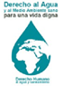 Derecho al agua y al medio ambiente sano para una vida digna