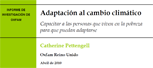 Adaptación al cambio climático. Capacitar a las personas que viven en la pobreza para que puedan adaptarse