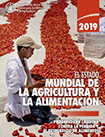 El estado mundial de la agricultura y la alimentación. Progresos en la lucha contra la pérdida y el desperdicio de alimentos