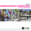 Ciudades en disputa: gentrificación. Propuestas de abordaje didáctico