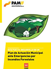 Guía para el Desarrollo de un Plan de Actuación Municipal ante Emergencias por Incendios Forestales