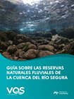 Guía sobre las reservas Naturales Fluviales de la Cuenca del Río Segura